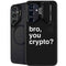 Bro You Crypto Galaxy S25 Kickstand Case